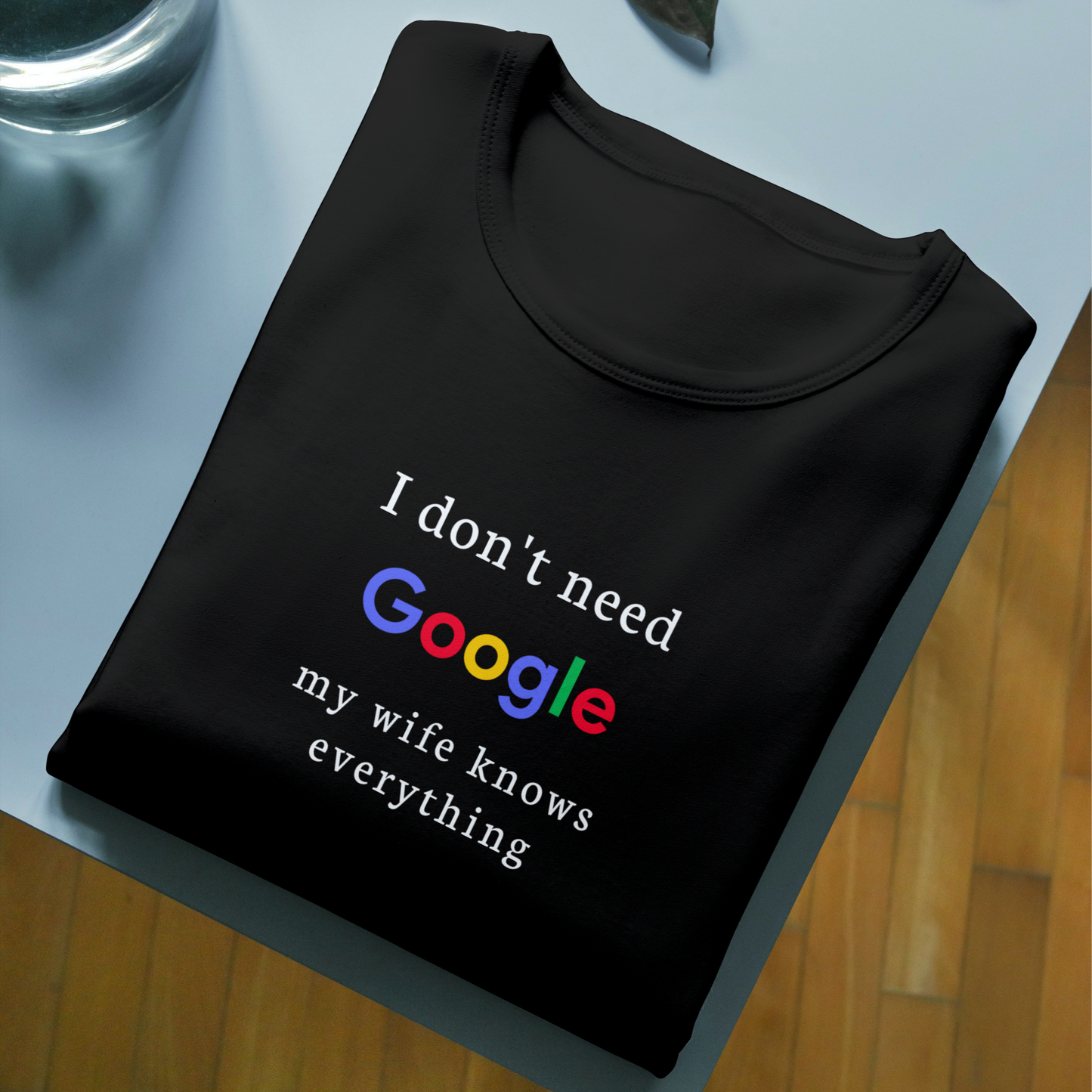 My Wife Knows Everything | Funny Husband Dad Groom T-Shirt