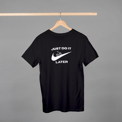 'JUST DO IT LATER' Unisex Oversized T-Shirt