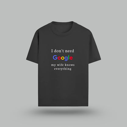 My Wife Knows Everything | Funny Husband Dad Groom T-Shirt